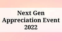 2022 Next Gen Appreciation Event